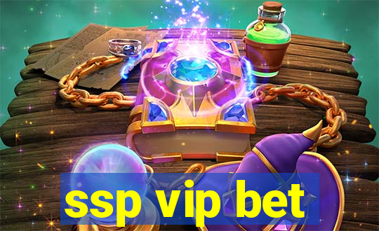 ssp vip bet